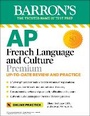 Cover: AP French Language and Culture Premium, 2023-2024: 3 Practice Tests + Comprehensive Review + Online Audio and Practice - Kaplan Publishing