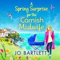 Abbildung von: A Spring Surprise For The Cornish Midwife - Boldwood Books Ltd