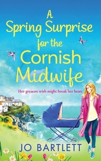 Abbildung von: A Spring Surprise For The Cornish Midwife - Boldwood Books Ltd