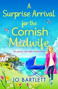 Abbildung von: A Surprise Arrival For The Cornish Midwife - Boldwood Books Ltd