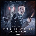 Cover: Torchwood #57 - The Grey Mare - Big Finish Productions Ltd