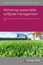Cover: Achieving Sustainable Turfgrass Management - Burleigh Dodds Science Publishing Limited