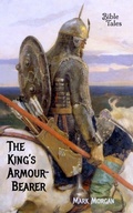 Cover: The King's Armour-bearer - Bible Tales Online