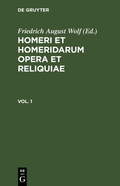 Cover: Omeru epe = Homeri et Homeridarum opera et reliquiae. Vol 1 - De Gruyter