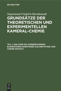 Cover: Welcher die vorbereitenden elementaren Kenntnisse aus der Physik und Chemie enth&auml;lt - De Gruyter
