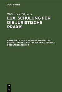 Abbildung von: Arbeits-, Steuer- und Verwaltungssachen Rechtsanwaltschaft, Oberlandesgericht - De Gruyter