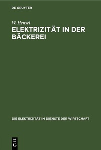 Abbildung von: Elektrizität in der Bäckerei - De Gruyter