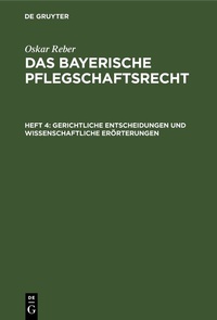 Abbildung von: Gerichtliche Entscheidungen und wissenschaftliche Erörterungen - De Gruyter