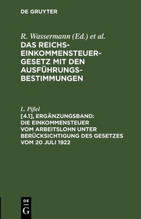Abbildung von: Die Einkommensteuer vom Arbeitslohn unter Berücksichtigung des Gesetzes vom 20 Juli 1922 - De Gruyter