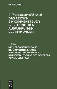 Abbildung von: Die Einkommensteuer Vom Arbeitslohn Unter Beruecksichtigung Des Gesetzes Vom 20 Juli 1922 - Mercury Learning and Information