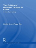 Cover: The Politics of Heritage Tourism in China - Routledge