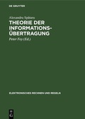 Cover: Theorie der Informations&uuml;bertragung - De Gruyter