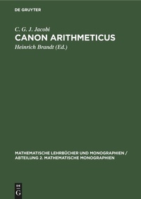 Abbildung von: Canon Arithmeticus - Mathematische Lehrbücher und Monographien / Abteilung 2. Mathematische Monographien