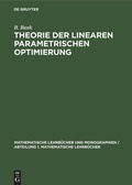 Cover: Theorie der linearen parametrischen Optimierung - De Gruyter
