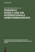Cover: Friedrich Engels und die internationale Arbeiterbewegung - De Gruyter