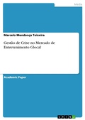 Cover: Gest&atilde;o de Crise no Mercado de Entretenimento Glocal - GRIN Verlag
