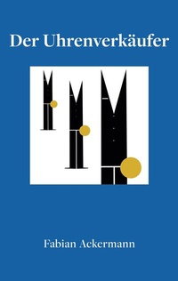 Abbildung von: Der Uhrenverkäufer - BoD - Books on Demand