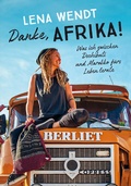Abbildung von: Danke, Afrika! Was ich zwischen Dschibuti und Marokko fürs Leben lernte. - Copress