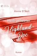 Cover: Hei&szlig; geliebter Highland-Doc - CORA Verlag