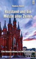 Cover: Russland und die Messe aller Zeiten - Patrimonium