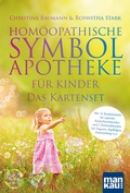 Cover: Hom&ouml;opathische Symbolapotheke f&uuml;r Kinder. Das Kartenset - Mankau Verlag
