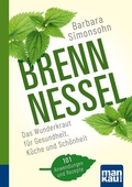 Abbildung von: Brennnessel. Kompakt-Ratgeber - Mankau Verlag