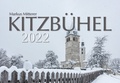 Cover: Fotokunst Kalender Kitzb&uuml;hel 2022 - Mitterer, Markus