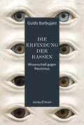 Cover: Die Erfindung der Rassen - Verlagshaus Jacoby & Stuart