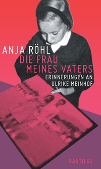 Abbildung von: Die Frau meines Vaters - Edition Nautilus