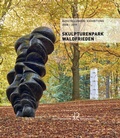 Cover: Skulpturen&shy;park Wald&shy;frieden, AUSSTELLUNGEN 2008-2019 - Cragg Foundation/ Skulpturenpark Waldfrieden