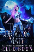 Cover: Their Dragon Mate (Iron Wolves MC, #1) - Iron Wolves MC