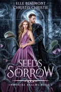 Cover: Seeds of Sorrow (Immortal Realms, #1) - Midnight Tide Publishing