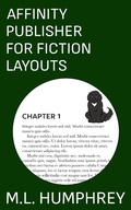 Cover: Affinity Publisher for Fiction Layouts (Affinity Publisher for Self-Publishing, #1) - M.L. Humphrey