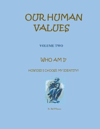 Enlarge image Cover: Who Am I--How Did I Choose My Identity (Our Human Values, #2) - Our Human Values