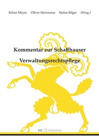Abbildung von: Kommentar zur Schaffhauser Verwaltungsrechtspflege - buch & netz