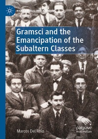 Enlarge image Cover: Gramsci and the Emancipation of the Subaltern Classes - Palgrave Macmillan