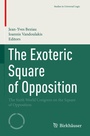 Cover: The Exoteric Square of Opposition - Birkhäuser