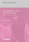 Cover: Der Bayreuther Kreis und sein Umfeld - Schwabe Verlagsgruppe AG Schwabe Verlag