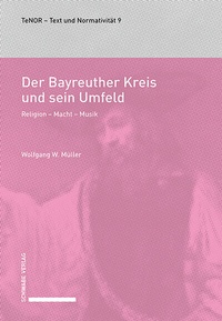 Abbildung von: Der Bayreuther Kreis und sein Umfeld - Schwabe Verlagsgruppe AG Schwabe Verlag