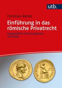 Abbildung von: Einführung in das römische Privatrecht - UTB