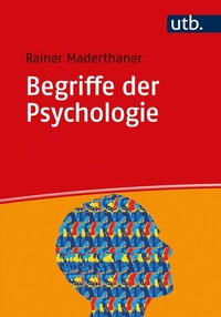 Abbildung von: Begriffe der Psychologie - UTB