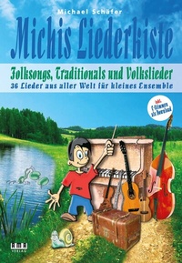 Abbildung von: Michis Liederkiste: Folksongs, Traditionals und Volkslieder für kleines Ensemble - AMA