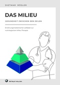 Cover: Das Milieu - Gesundheit zwischen den Zeilen - Reglin, R