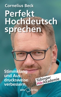 Abbildung von: Perfekt Hochdeutsch sprechen - abc Buchverlag