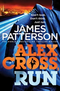 Abbildung von: Alex Cross, Run - Arrow Books Ltd
