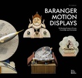 Cover: Baranger Motion Displays - Vitra Design Museum