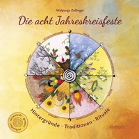 Abbildung von: Die acht Jahreskreisfeste - Einhorn-Vlg