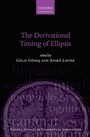 Cover: The Derivational Timing of Ellipsis - Oxford University Press