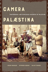 Abbildung von: Camera Palaestina - University of California Press