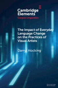Enlarge image Cover: The Impact of Everyday Language Change on the Practices of Visual Artists - Cambridge University Press